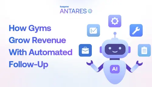 How Gyms Grow Revenue With Automated Follow-Up