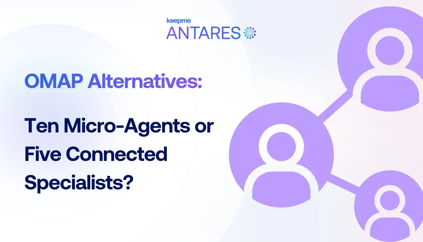 OMAP Alternatives: Ten Micro-Agents or Five Connected Specialists?