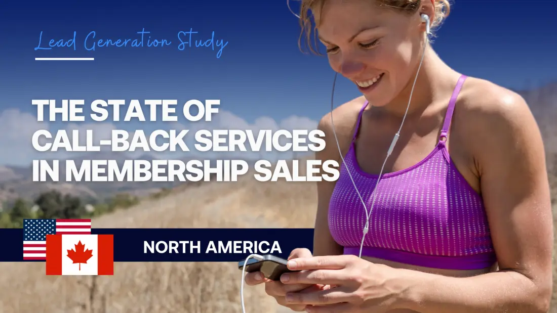 The State of Call-Back Services in North America Membership Sales