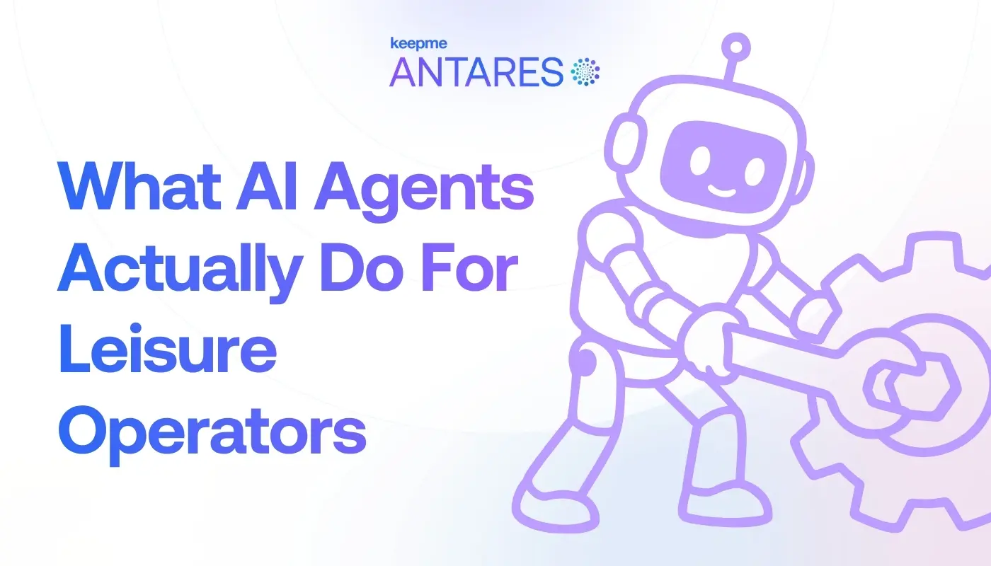 What AI Agents Actually Do For Leisure Operators
