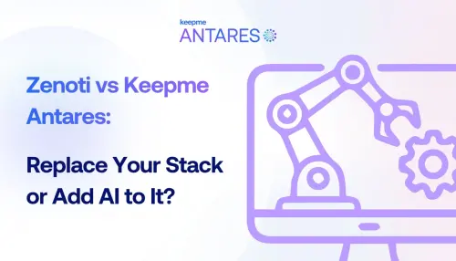 Zenoti vs Keepme Antares: Replace Your Stack or Add AI to It?
