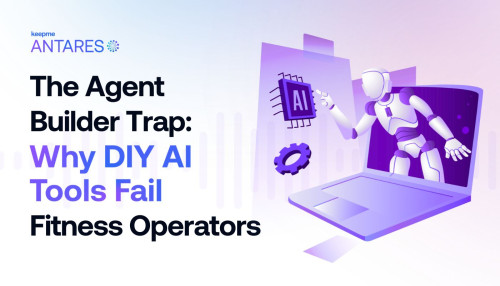 The Agent Builder Trap: Why DIY AI Tools Fail Fitness Operators