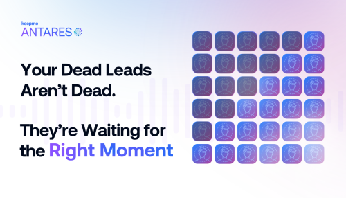 Your Dead Leads Aren’t Dead. They’re Waiting for the Right Moment