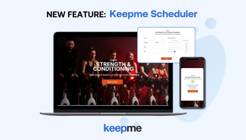 HCM: Revolutionising member experiences: Keepme to release 'Keepme Scheduler' in January 2024